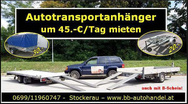 Autotransportanhänger um 45. -€/ Tag mieten ! von 1020-2800Kg - 073d6522-e9fc-49c8-8018-02766511e7fe
