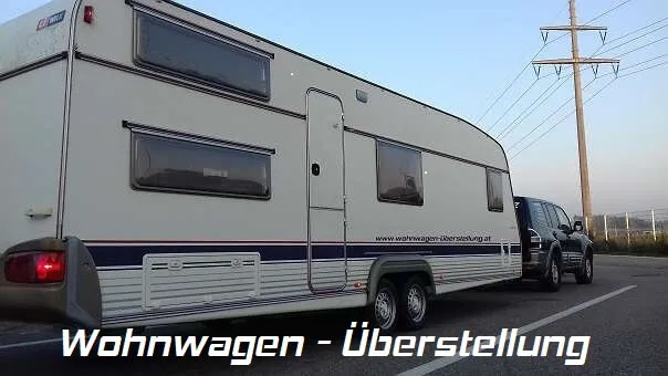 Wohnwagen Überstellung